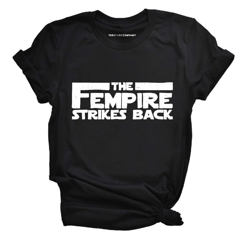 The Fempire Strikes Back Feminist T-Shirt