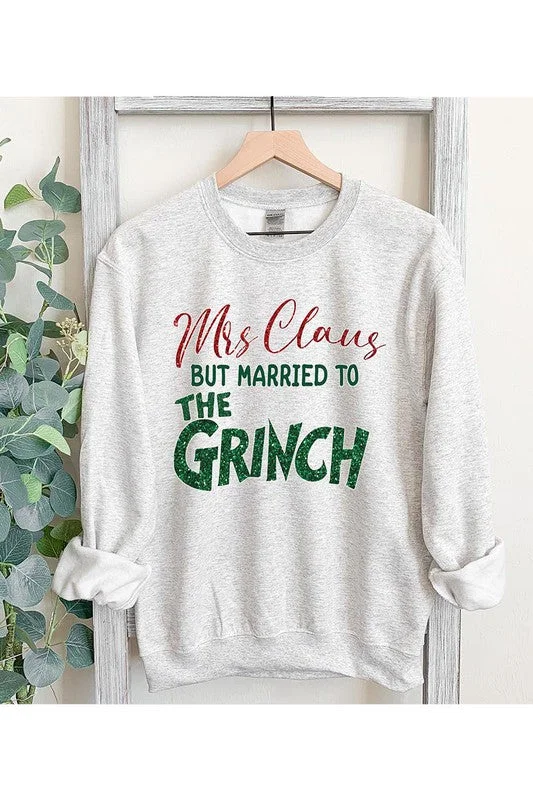 MRS CLAUS BUT MARRIED TO THE GRINCH UNISEX FLEECE SWEATSHIRT