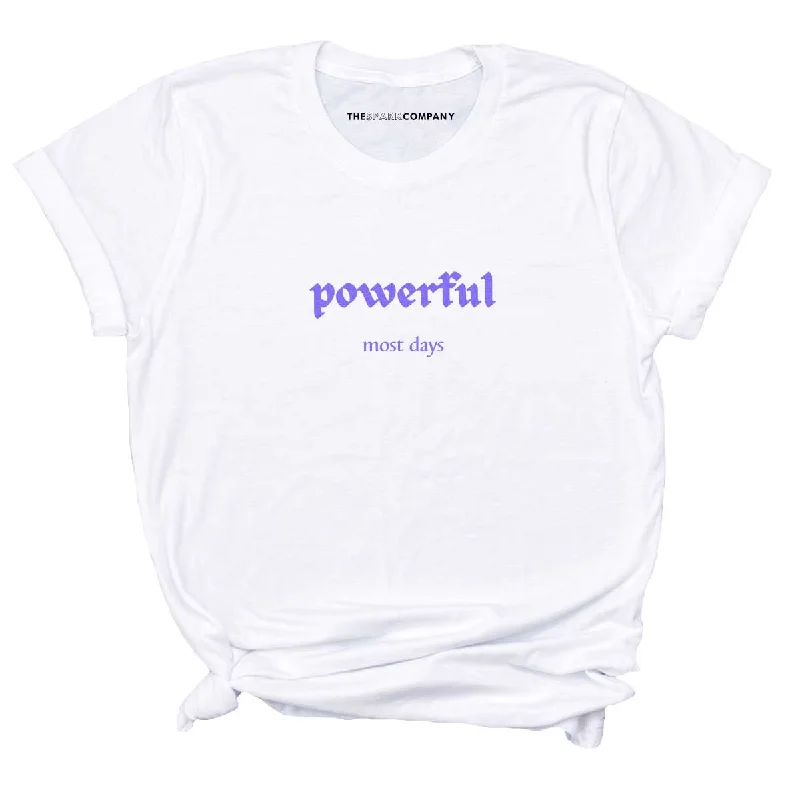 Powerful Most Days Feminist T-Shirt