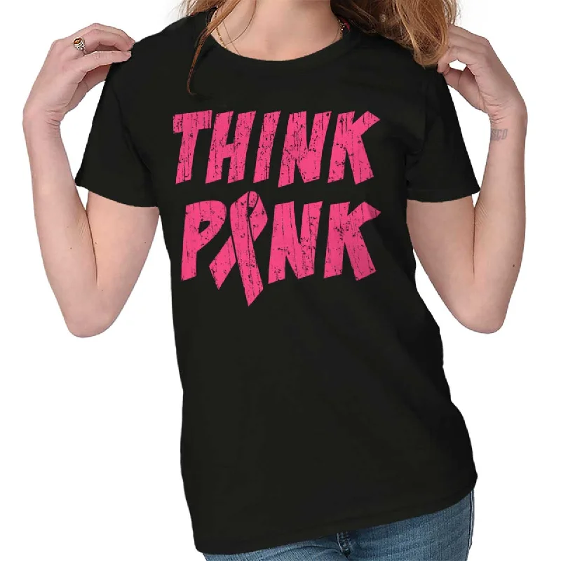 Think Pink Ladies T Shirt